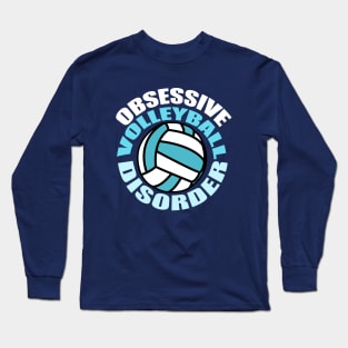 Obsessive Volleyball Disorder Long Sleeve T-Shirt